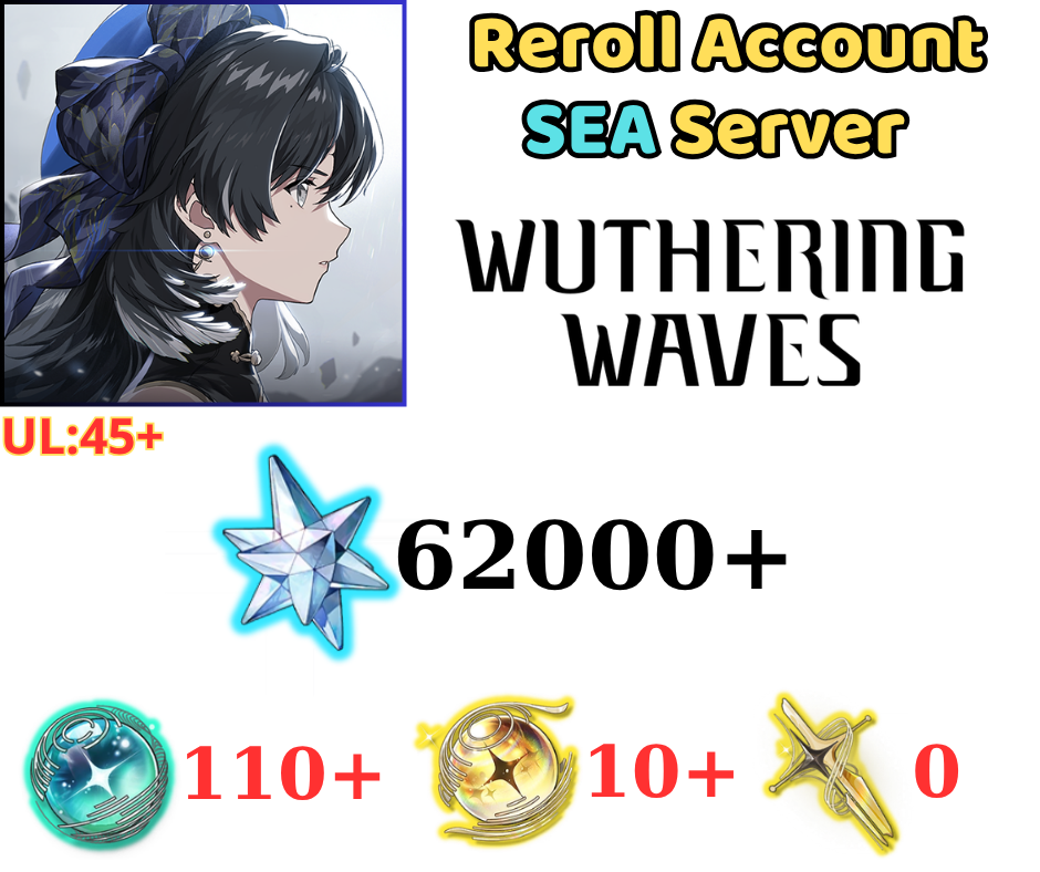[SEA] Wuthering Waves Reroll 62000+ Astrite